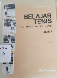 Image of Belajar Tenis: Dasar-dasar teknik permainan tenis jilid 1