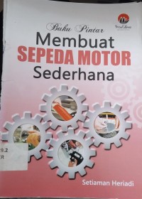 Image of Buku Pintar Membuat Sepeda Motor Sederhana