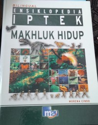 Image of Ensiklopedia Iptek Makhluk Hidup