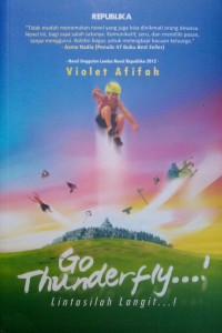 Go Thunderfly! Lintasilah Langit!
