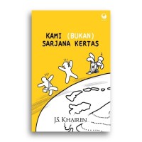 KAMI ( BUKAN) SARJANA KERTAS