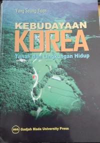 Kebudayaan Korea Tanah dan Lingkungan Hidup