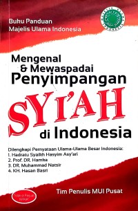 Mengenal & Mewaspadai Penyimpangan Syi'ah di Indonesia