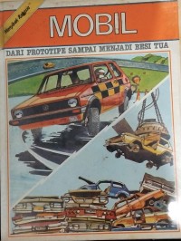 Menyibak Rahasia Mobil Dari Prototipe Sampai Menjadi Besi Tua