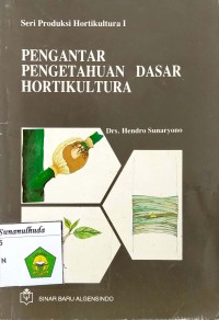 Image of Pengantar Pengetahuan Dasar Hortikultura