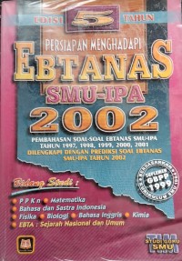 Persiapan Menghadapi: Ebtanas, SMU-IPA, 2002