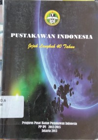 Image of Pustakawan Indonesia: Jejak Langakh 40 Tahun