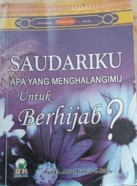 Saudariku Apa Yang Menghalangimu Untuk Berhijab?