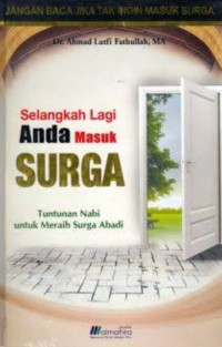 Selangkah Lagi Anda Masuk Surga