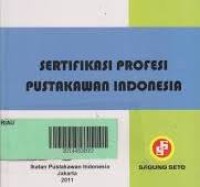 Sertifikasi Profesi Pustakawan Indonesia