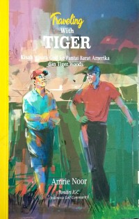 Traveling With Tiger